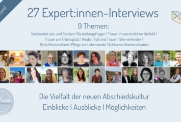 27 Expert:innen-Interviews zur Vielfalt der neuen Abschiedskultur im Paket